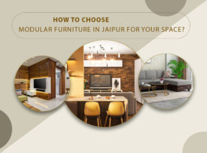 Modular Furniture in Jaipur for Your Space